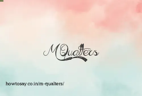 M Qualters