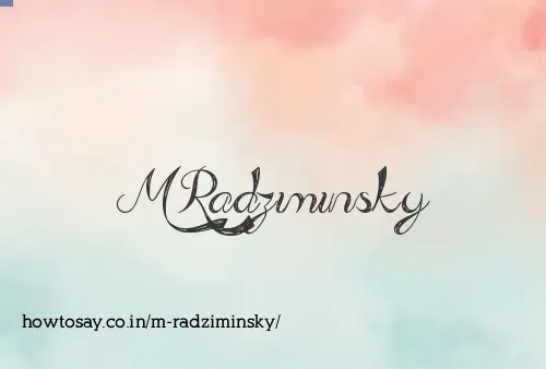 M Radziminsky
