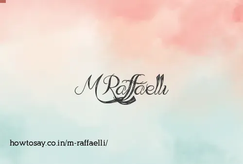 M Raffaelli