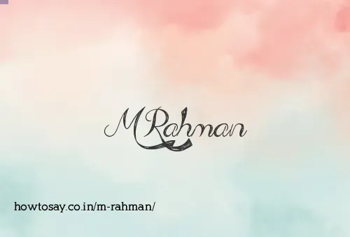 M Rahman