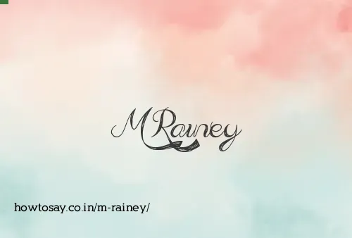 M Rainey