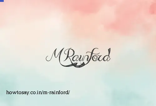 M Rainford