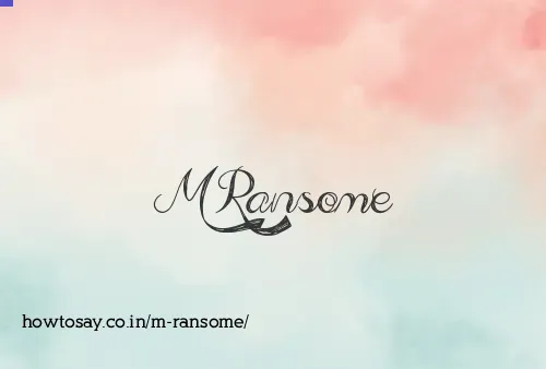 M Ransome