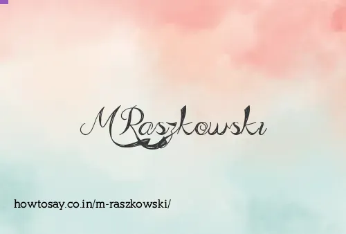 M Raszkowski