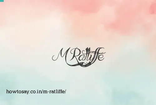 M Ratliffe