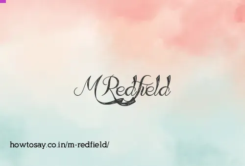 M Redfield