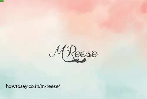 M Reese