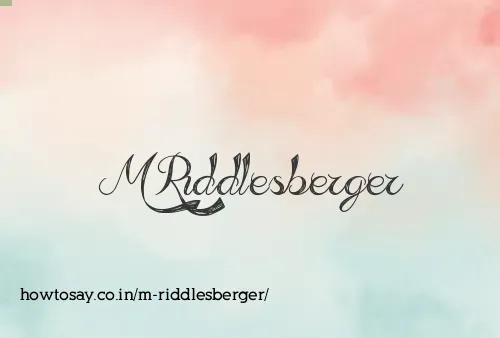M Riddlesberger