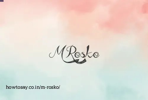 M Rosko