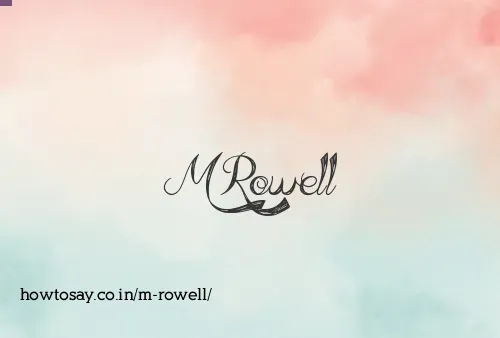 M Rowell