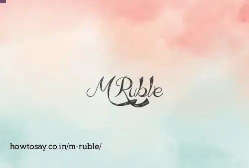 M Ruble
