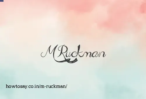 M Ruckman