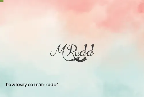 M Rudd