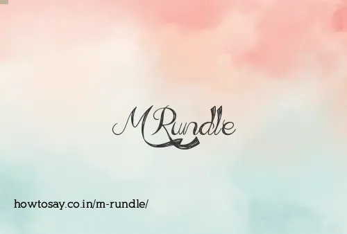 M Rundle