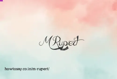 M Rupert