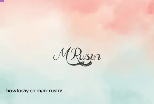 M Rusin
