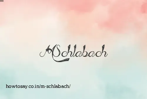 M Schlabach