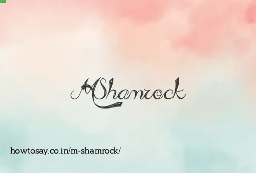 M Shamrock