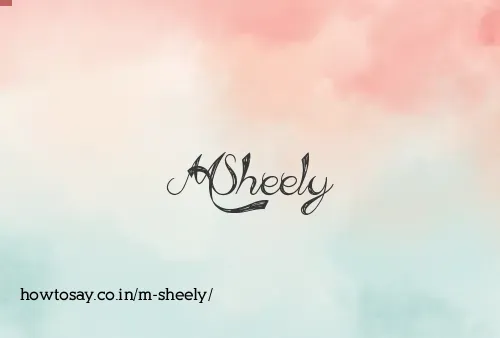 M Sheely