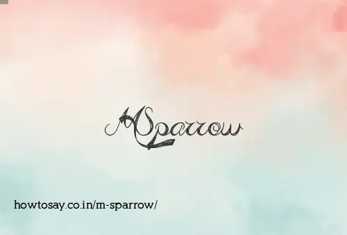 M Sparrow