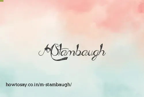 M Stambaugh