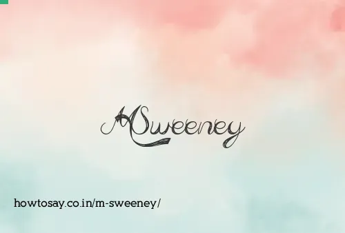 M Sweeney