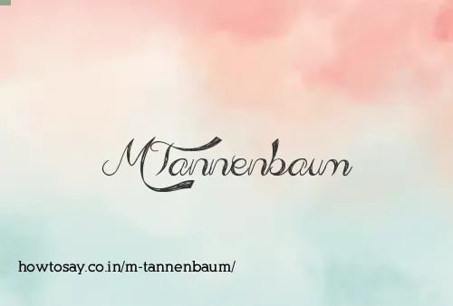 M Tannenbaum