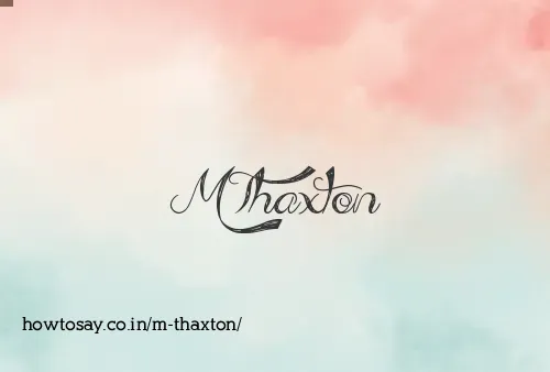 M Thaxton