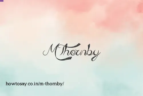 M Thornby
