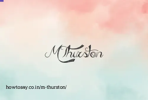 M Thurston