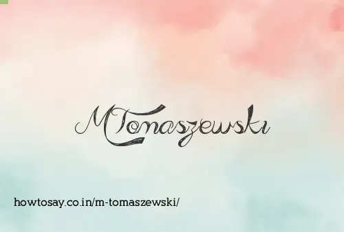 M Tomaszewski