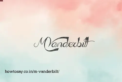 M Vanderbilt