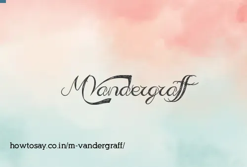 M Vandergraff