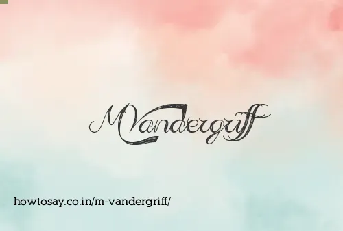 M Vandergriff