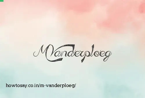 M Vanderploeg