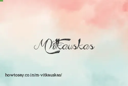 M Vitkauskas