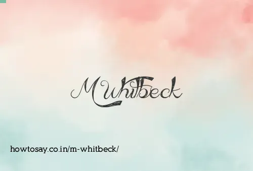 M Whitbeck