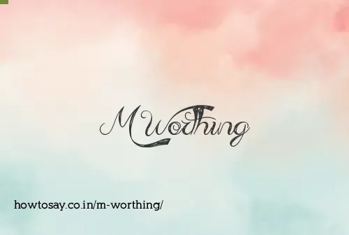 M Worthing