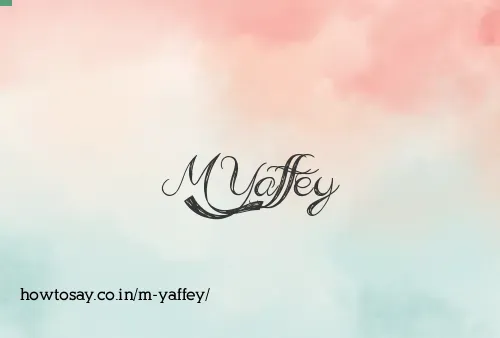 M Yaffey