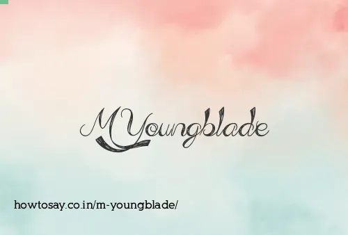 M Youngblade
