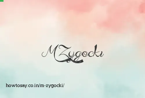 M Zygocki