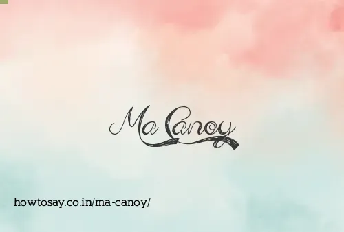 Ma Canoy