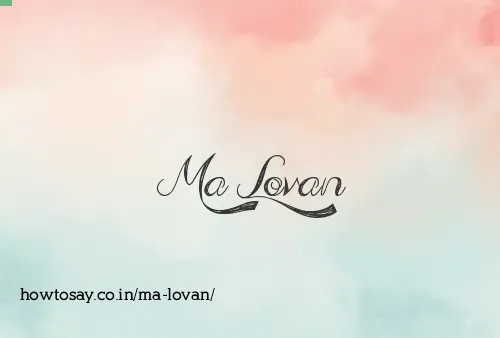 Ma Lovan