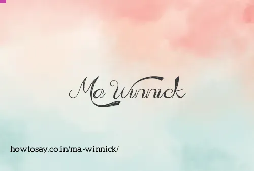 Ma Winnick
