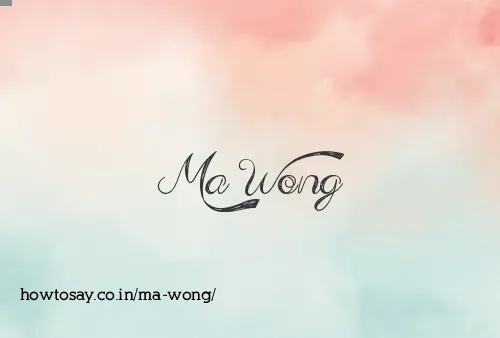 Ma Wong