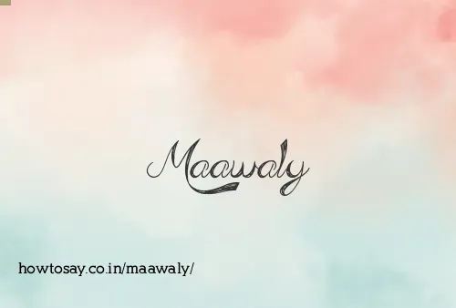Maawaly