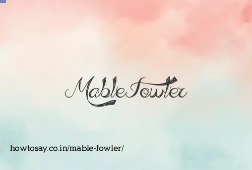 Mable Fowler