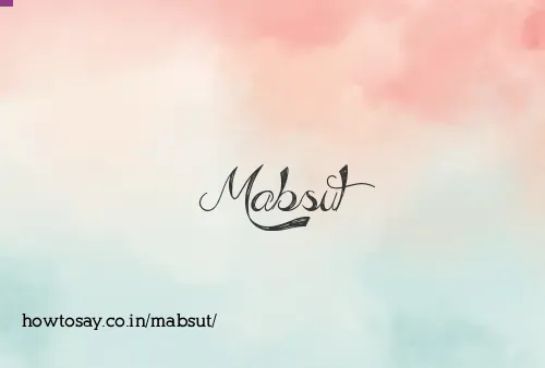 Mabsut