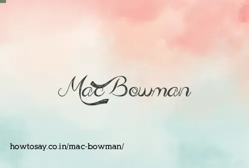 Mac Bowman
