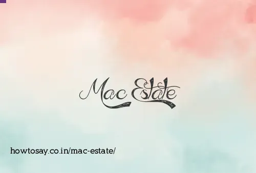 Mac Estate